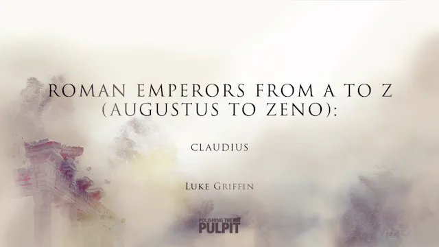 Roman Emperors from A to Z (Augustus ...