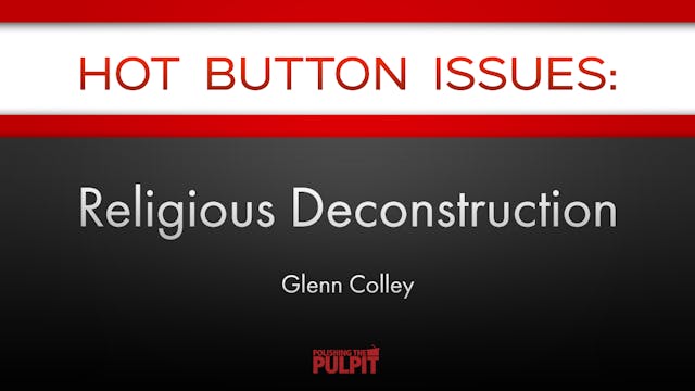 Hot Button Issues: Religious Deconstr...