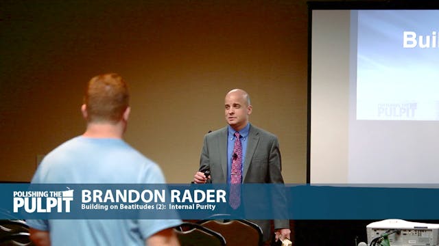 Brandon Rader: Building on Beatitudes...