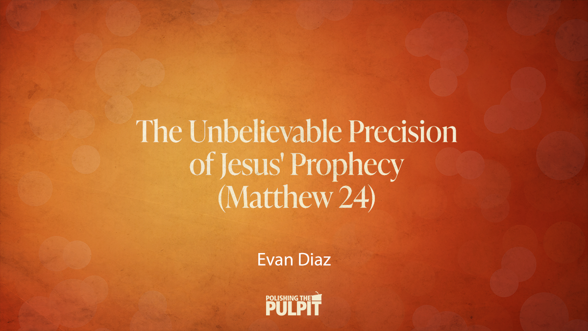 The Unbelievable Precision of Jesus' Prophecy (Matthew 24) | Evan Diaz