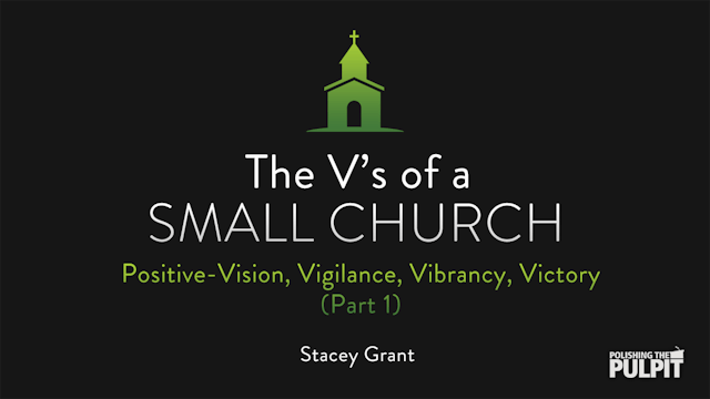 The V's of a Small Church (Part 1) | ...