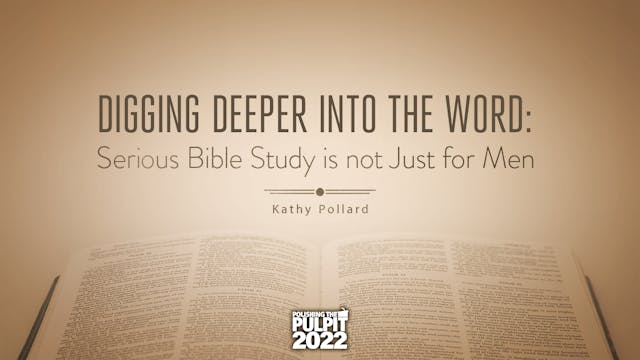 Digging Deeper into the Word (Part 1)...