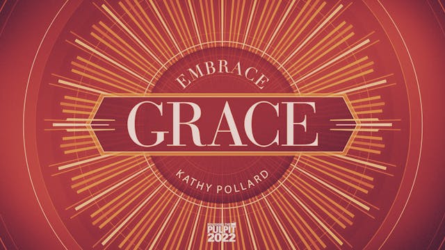 Embrace Grace | Kathy Pollard