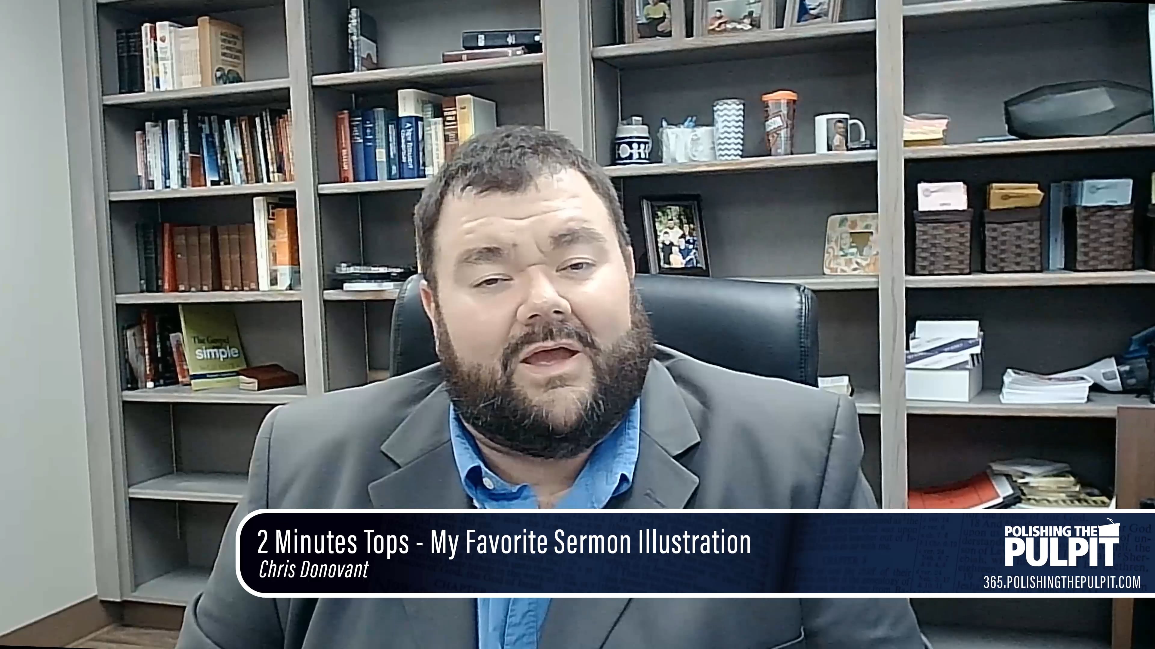 Chris Donovant: 2 Minutes Tops - My Favorite Sermon Illustration