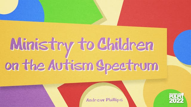 Ministry to Children on the Autism Sp...