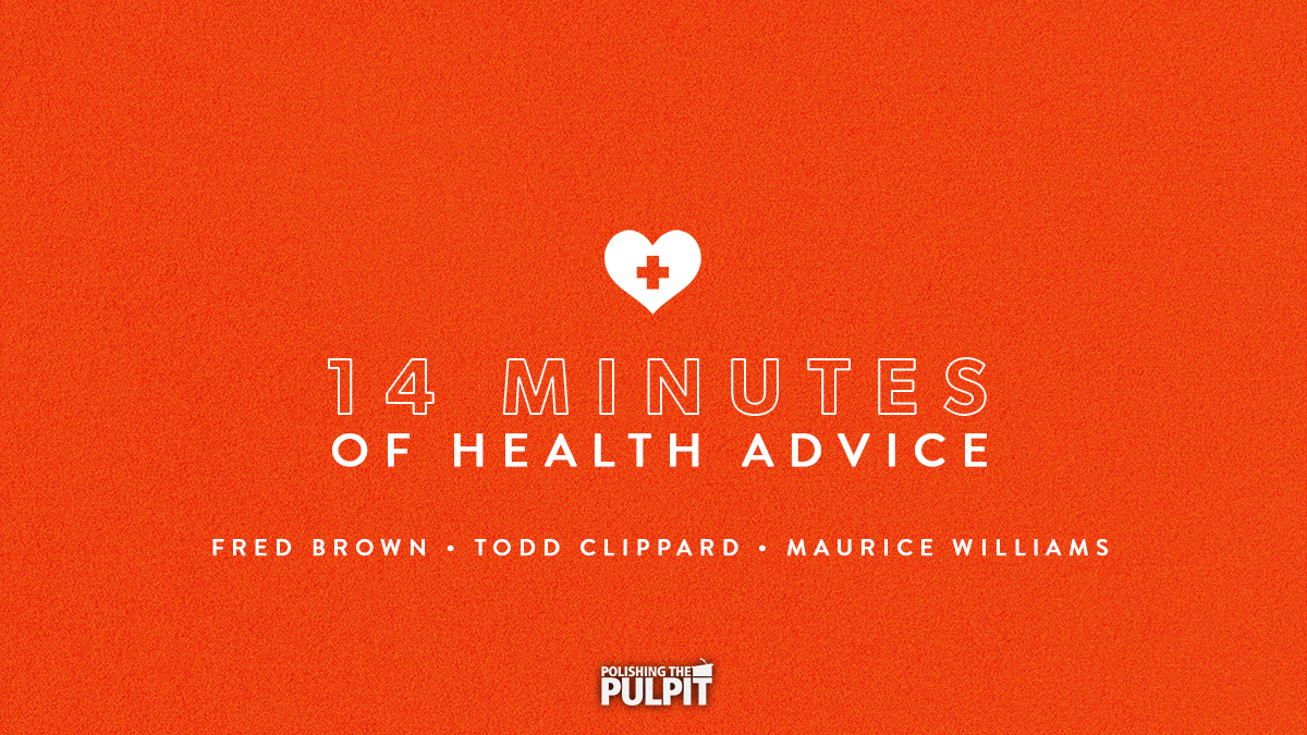 Fourteen Minutes of Health Advice