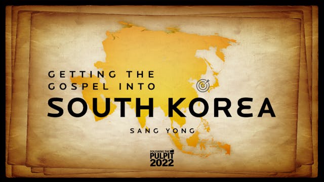 Getting the Gospel into South Korea |...