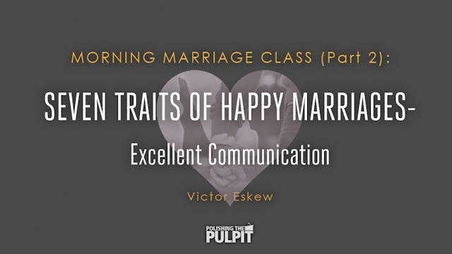 Seven Traits of Happy Marriages: Exce...