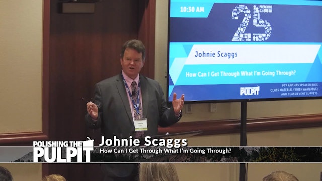 Johnie Scaggs: How Can I Get Through What I'm Going Through?