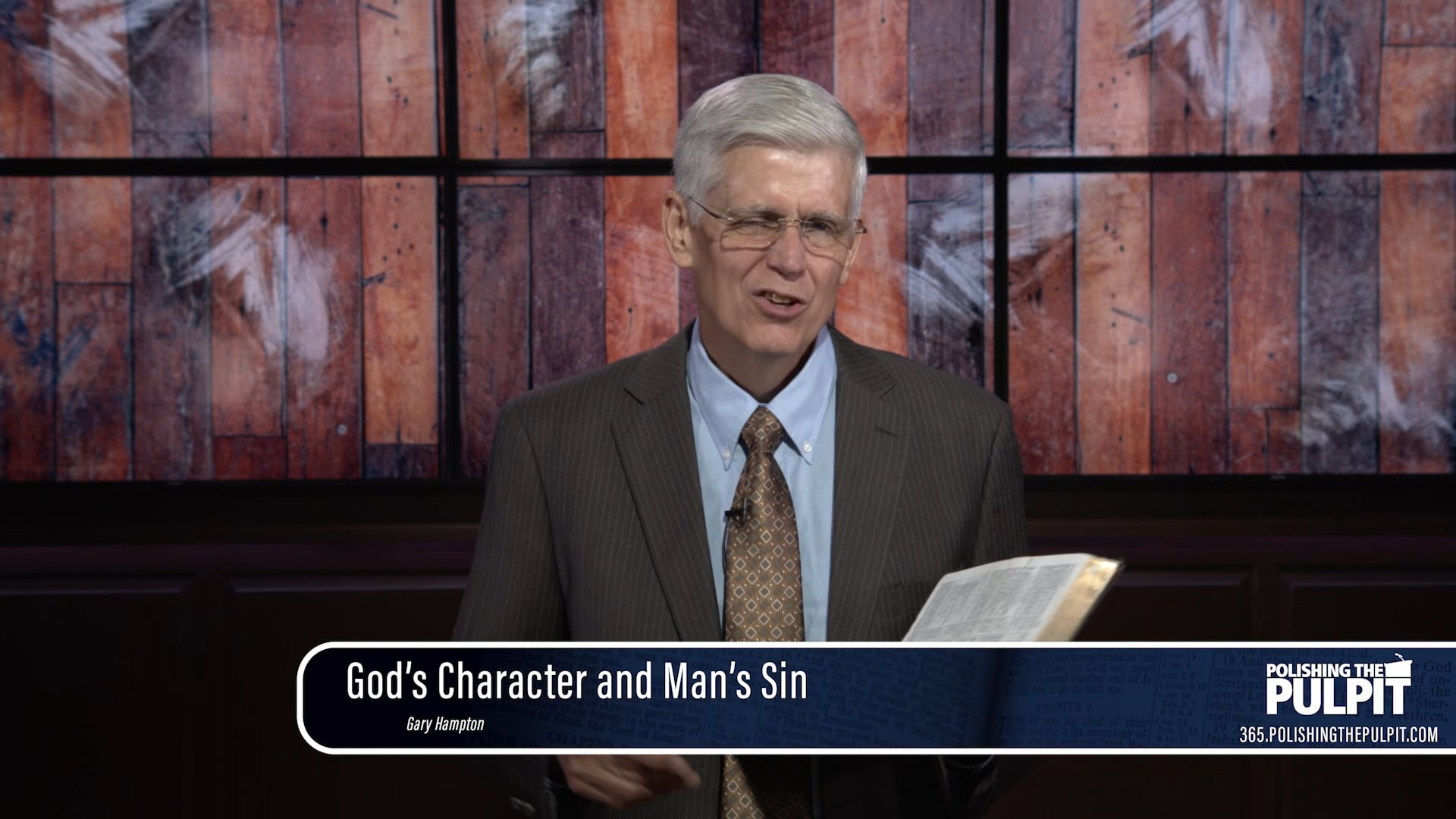 Gary Hampton: God's Character and Man's Sin (Holy, Justice, Mercy, and Love)