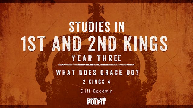 Studies in 1 and 2 Kings, Year Three:...