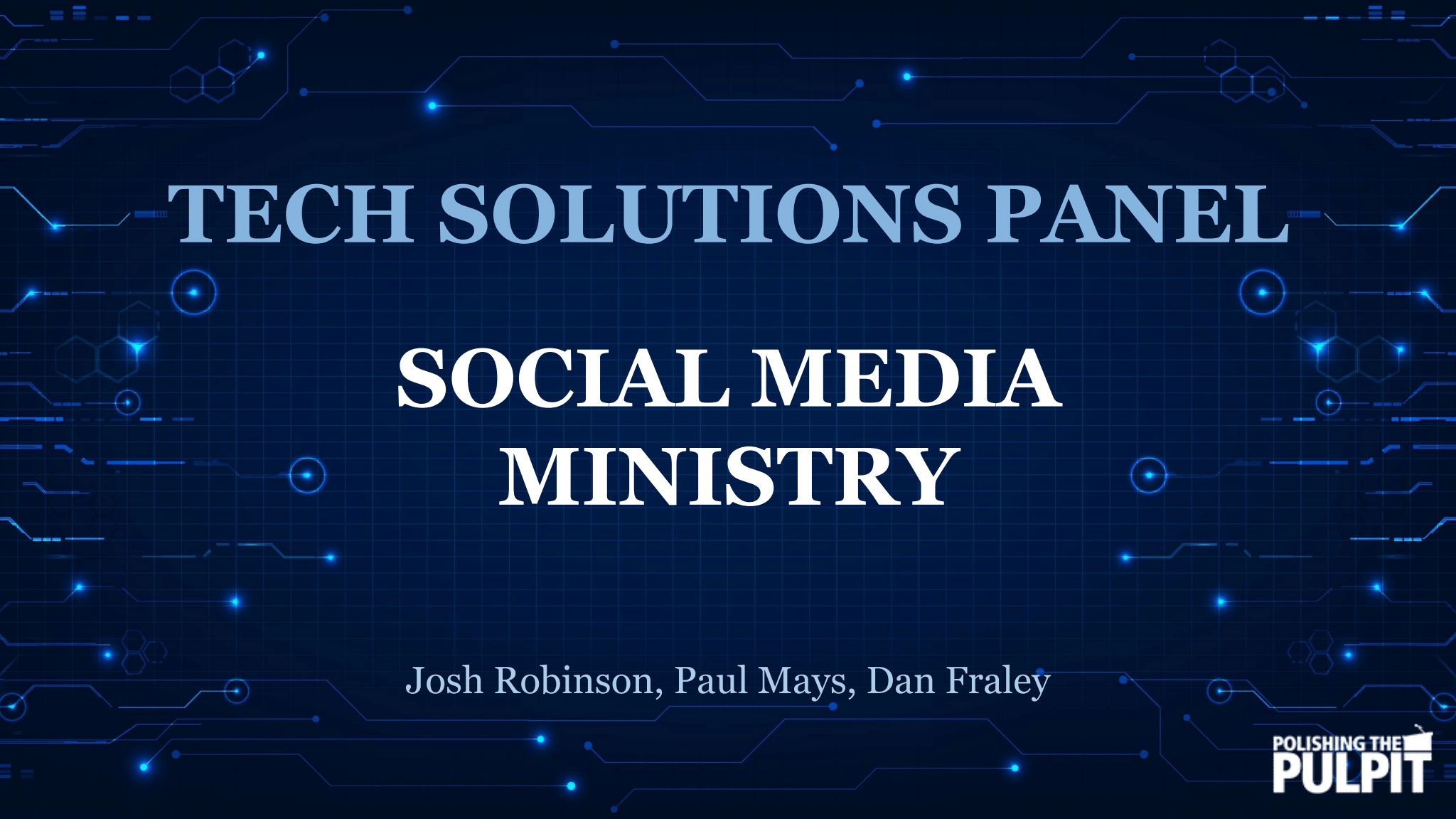 Hurry Back Session: Tech Solutions Panel - Social Media Ministry