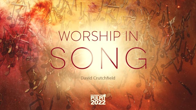 Worship in Song | David Crutchfield