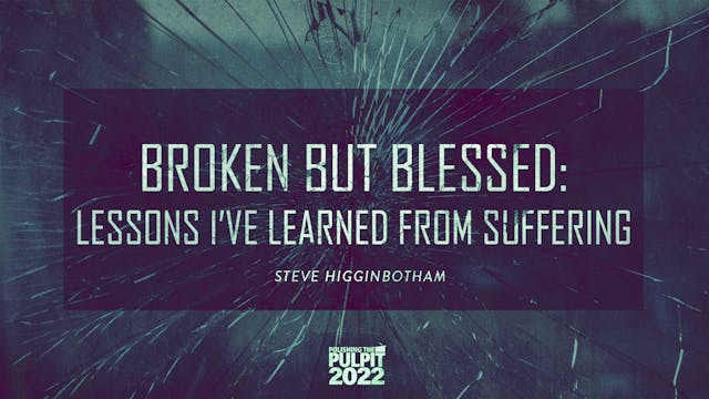 Broken but Blessed: Lessons I've Lear...