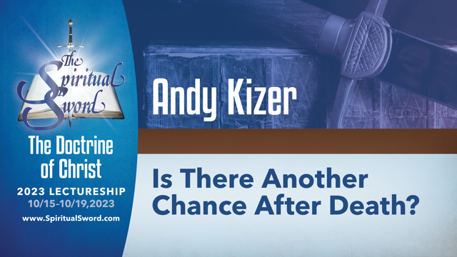 Is There Another Chance After Death | Andy Kizer