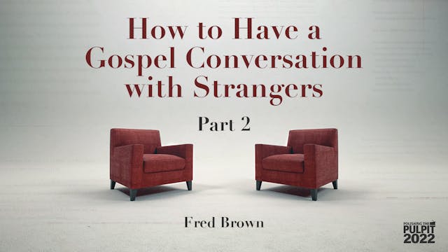How to Have a Gospel Conversation wit...