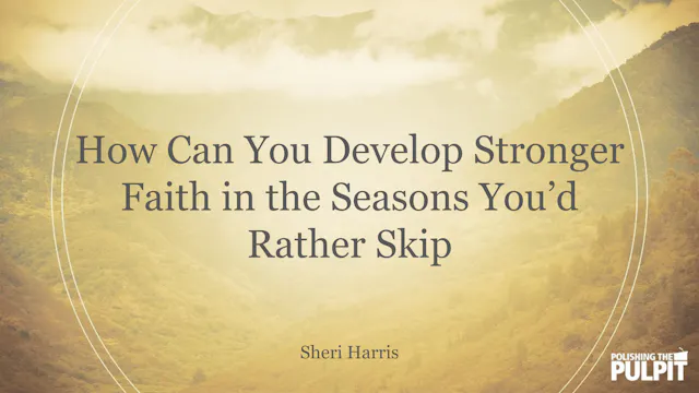 Developing Stronger Faith in the Seas...