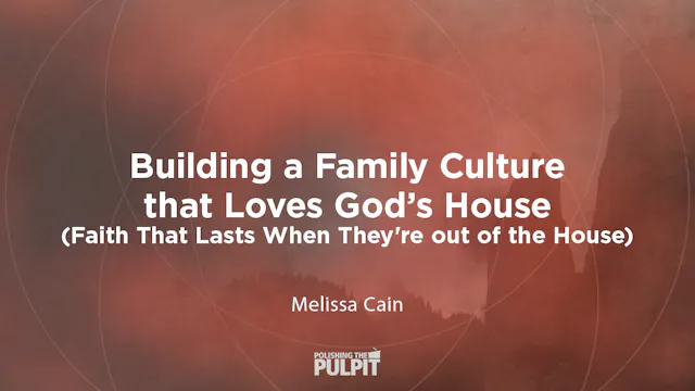 Building a Family Culture That Loves ...