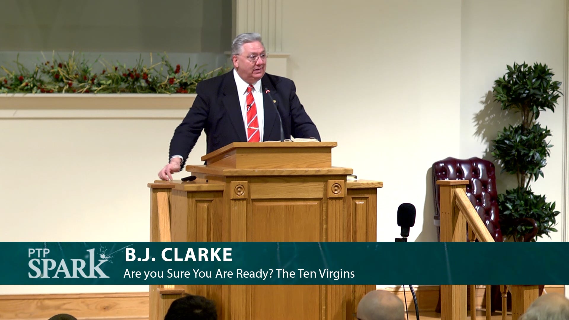 B.J. Clarke: Are you Sure You Are Ready? The Parable of the Ten Virgins