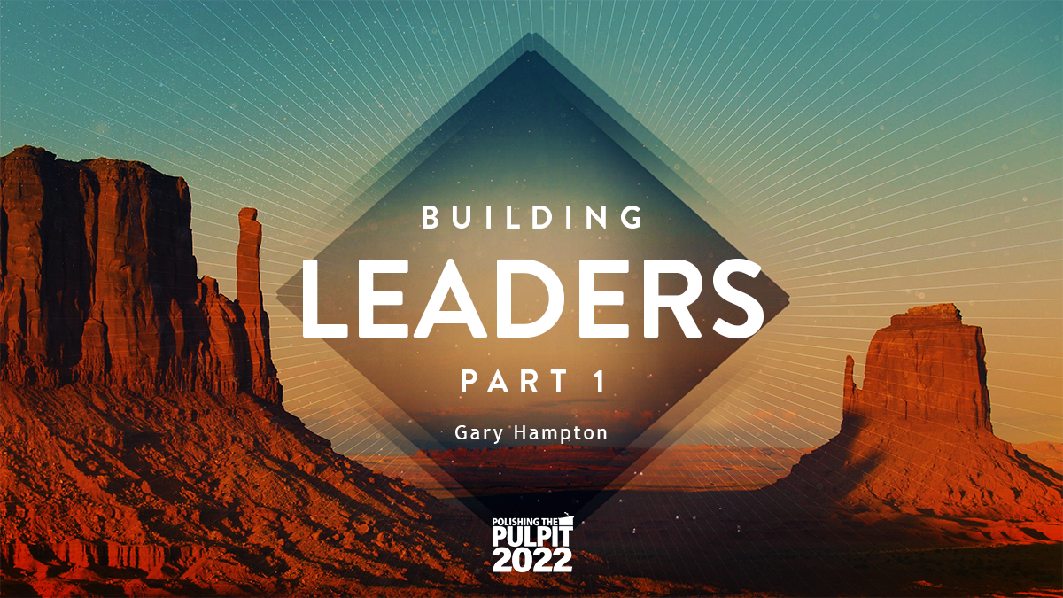 Building Leaders (Part 1): Instructive Leaders (Nehemiah 8:1-8) | Gary Hampton
