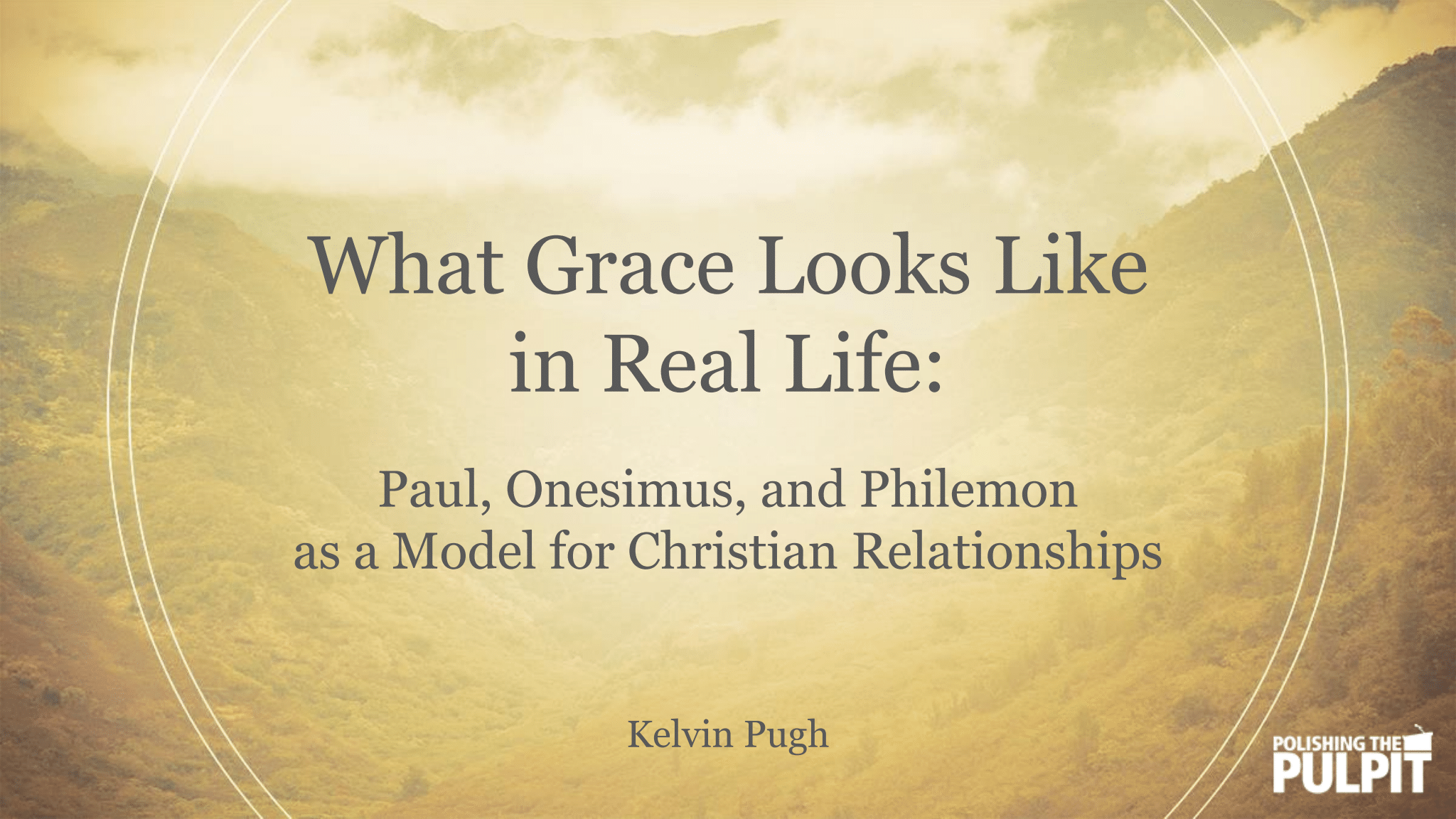 What Grace Looks Like in Real Life | Kelvin Pugh