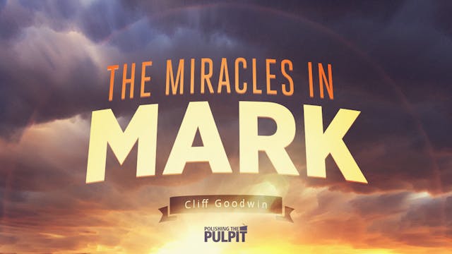 The Miracles in Mark: The Blind Man a...