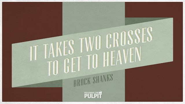 It Takes Two Crosses to Get to Heaven...