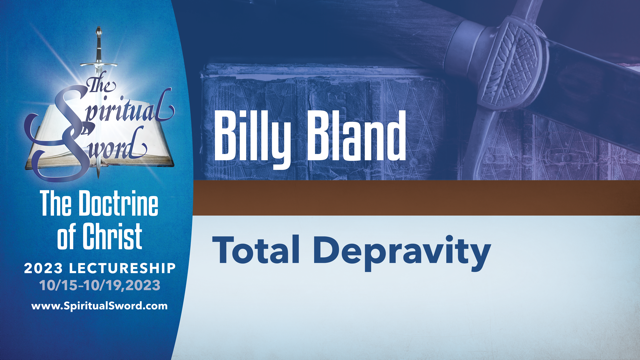 Total Depravity | Billy Bland