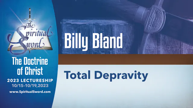 Total Depravity | Billy Bland