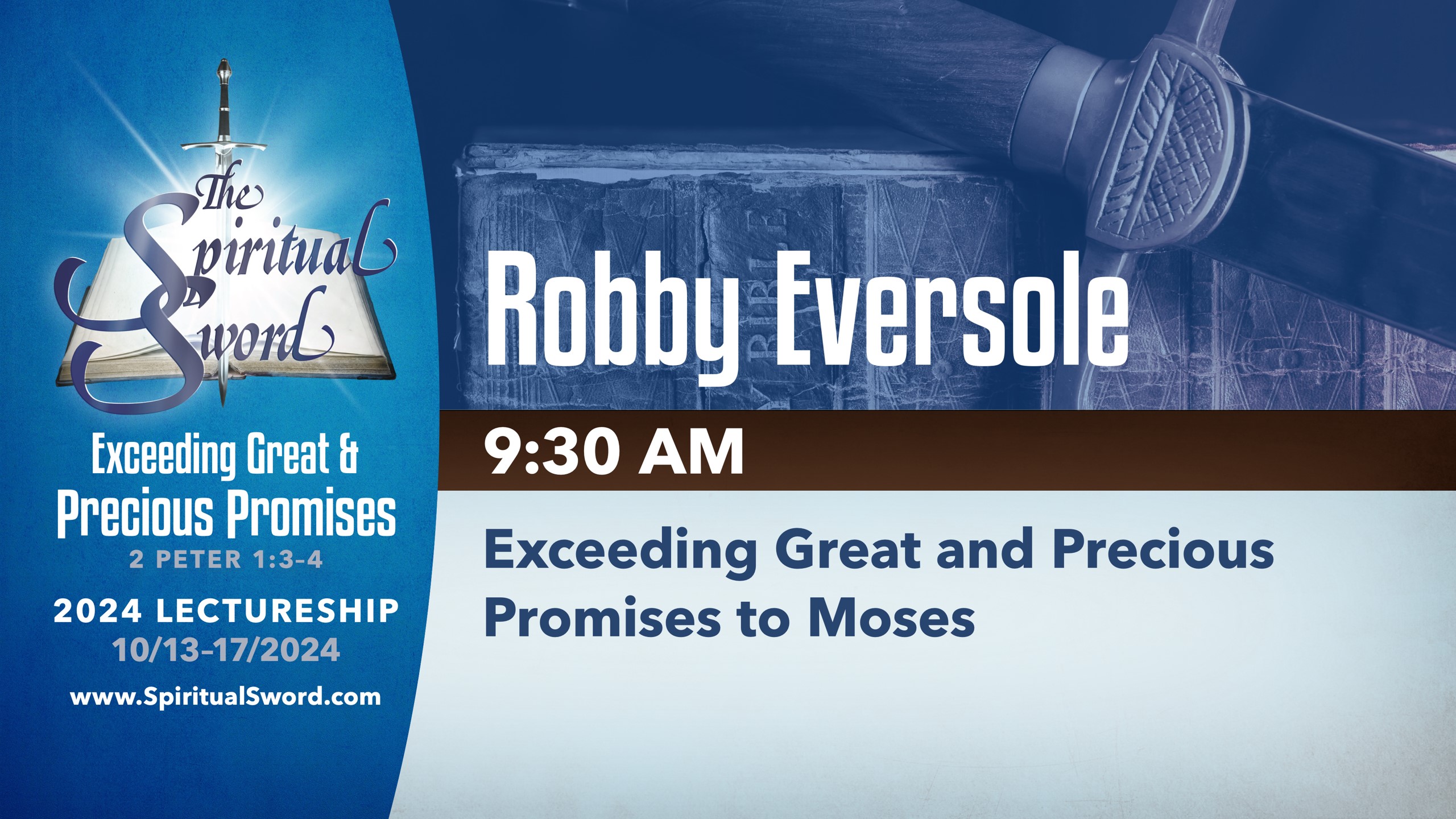 Exceeding Great and Precious Promises to Moses | Robby Eversole
