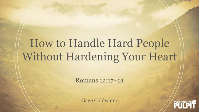 How to Handle Hard People Without Har...