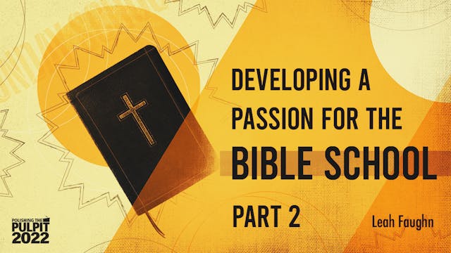 Developing a Passion for the Bible Sc...