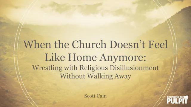 When the Church Doesn’t Feel Like Hom...