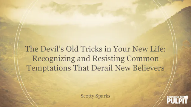 The Devil's Old Tricks in Your New Li...