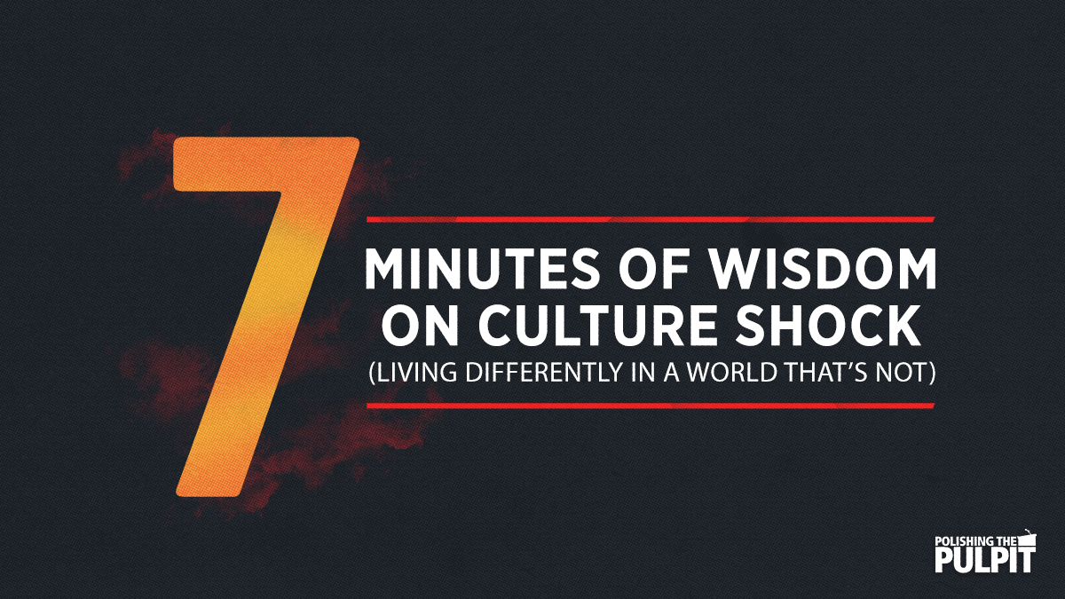Seven Minutes of Wisdom on Culture Shock