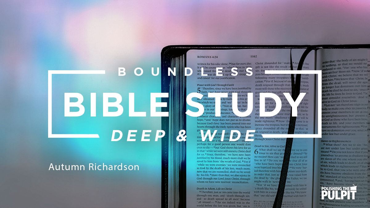 Sandwich Session: Boundless Bible Study—Deep & Wide | Autumn Richardson
