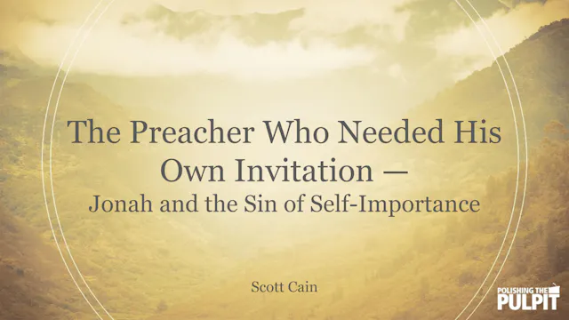 The Preacher Who Needed His Own Invit...