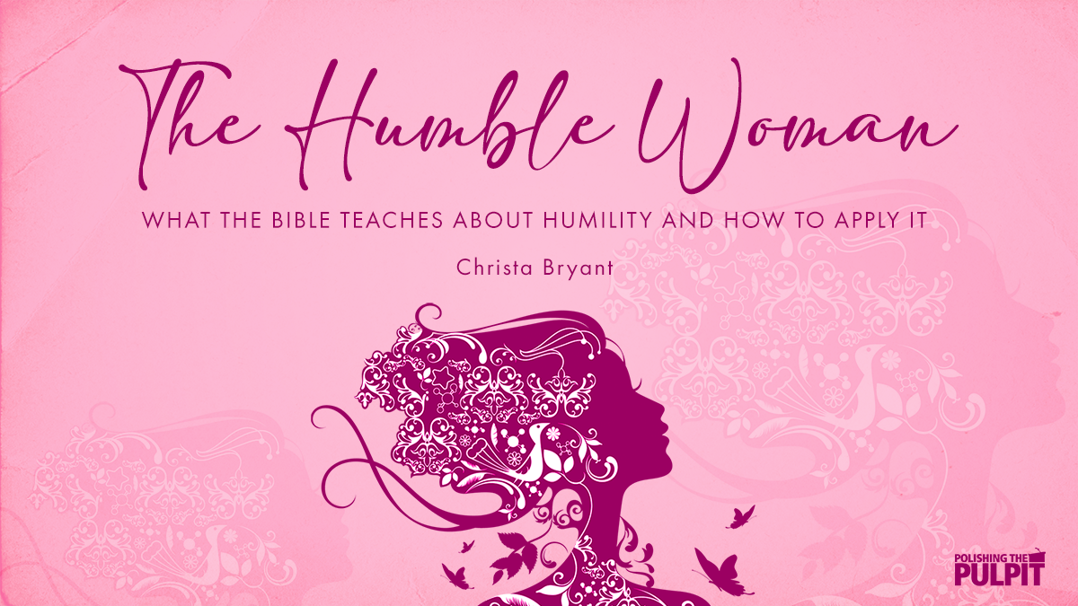 The Humble Woman | Christa Bryant