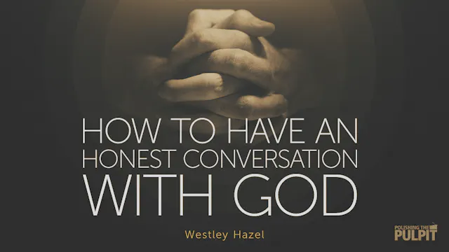 How to Have an Honest Conversation wi...