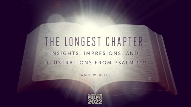 The Longest Chapter: Psalm 119 (Part ...
