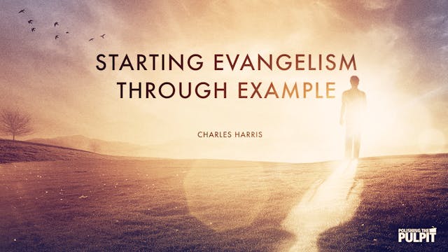 Starting Evangelism Through Example |...