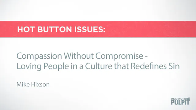 Hot Button Issues: Compassion Without...