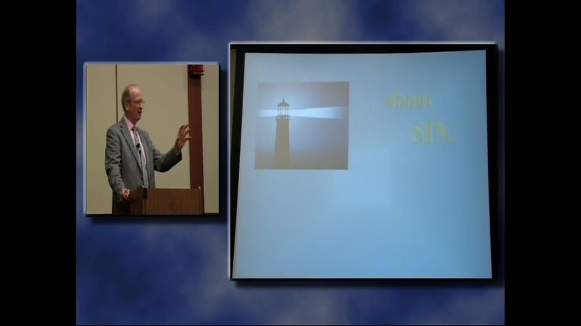 Jim Dearman: The World’s Need of the Gospel—Are All People Lost? The Sin Problem