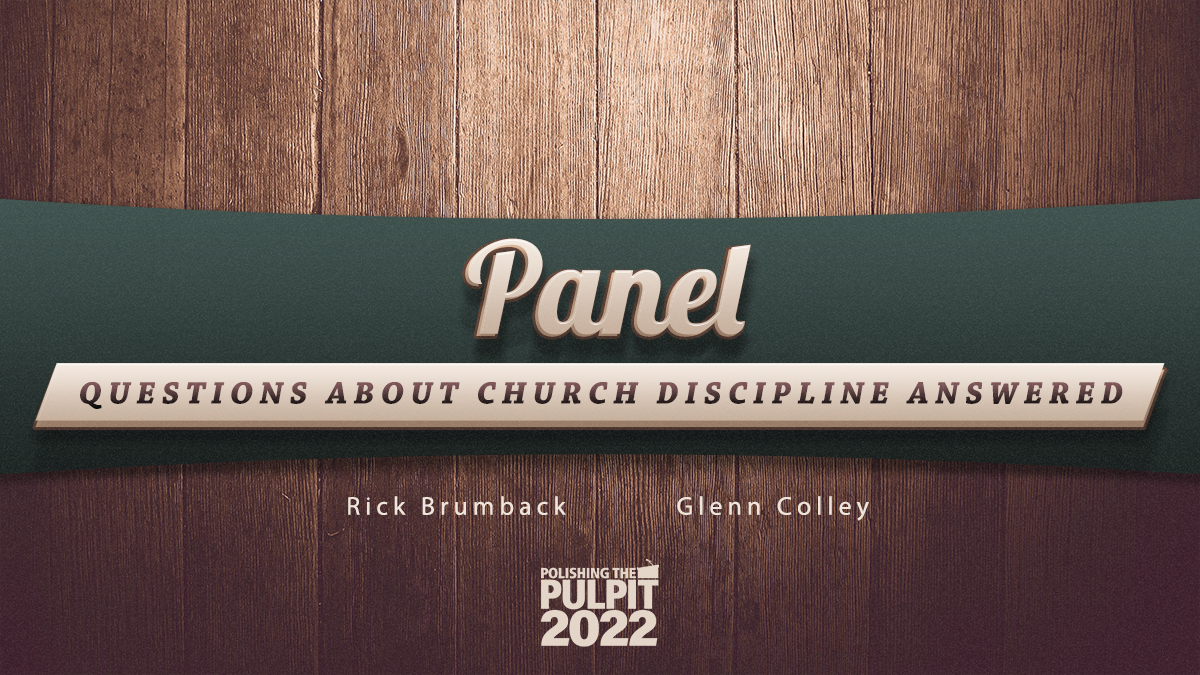 Panel: Questions About Church Discipline Answered