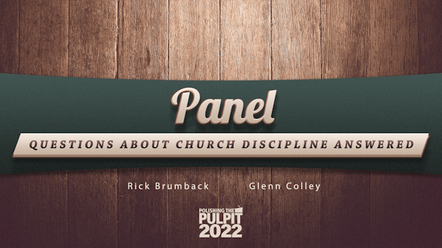 Panel: Questions About Church Discipl...