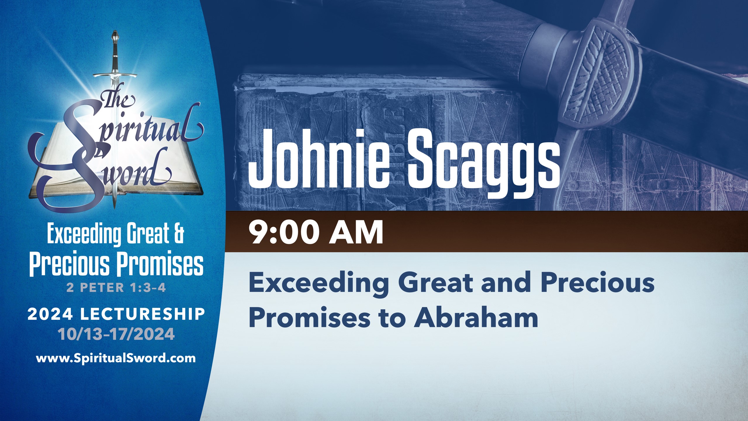 Exceeding Great and Precious Promises to Abraham | Johnie Scaggs