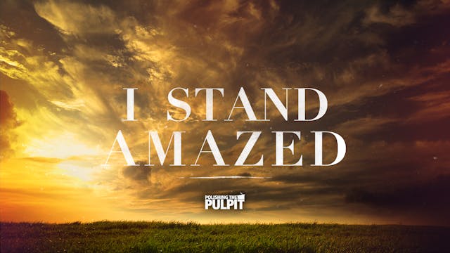 I Stand Amazed | Hiram Kemp