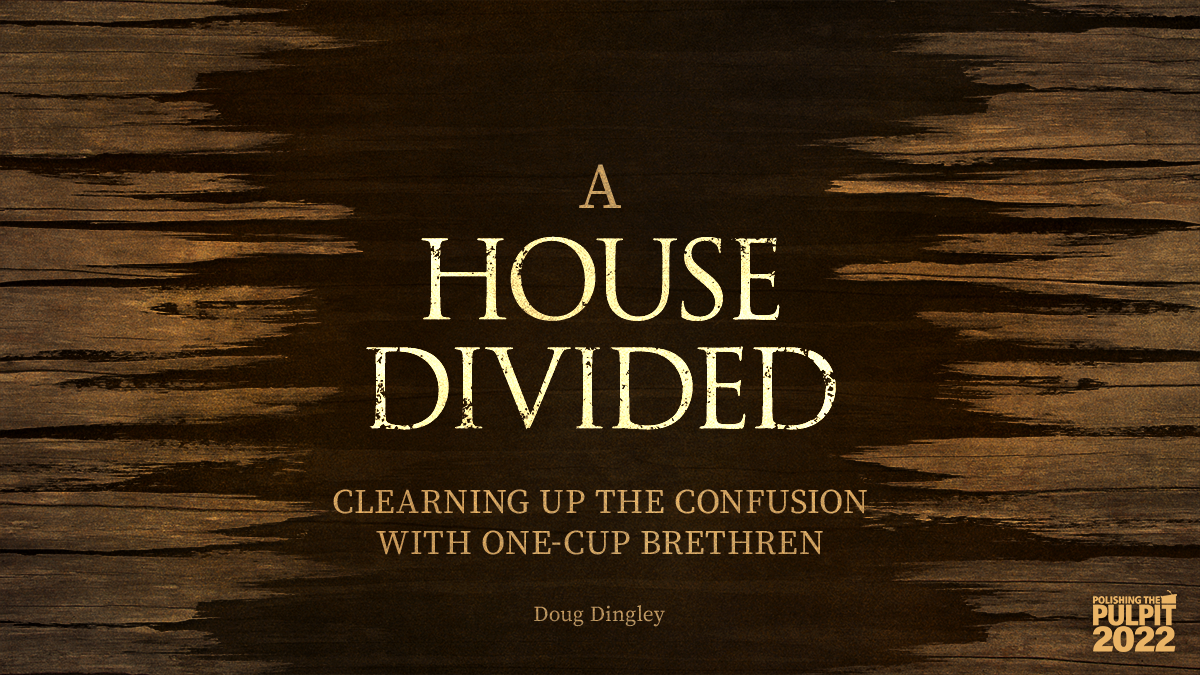 Clearing Up the Confusion with One-Cup Brethren (Part 1) | Doug Dingley