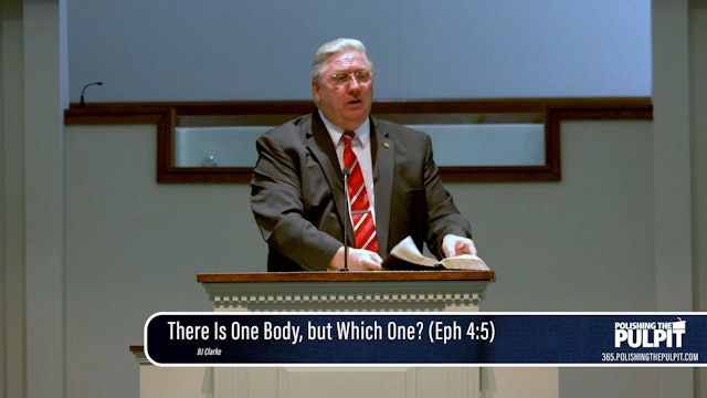 B. J. Clarke: There Is One Body, but Which One? (Eph 4:5)