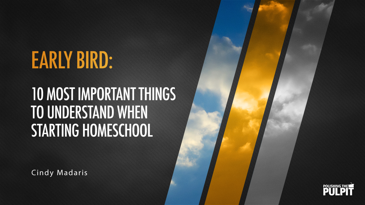 10 Most Important Things When Starting Homeschool | Cindy Madaris